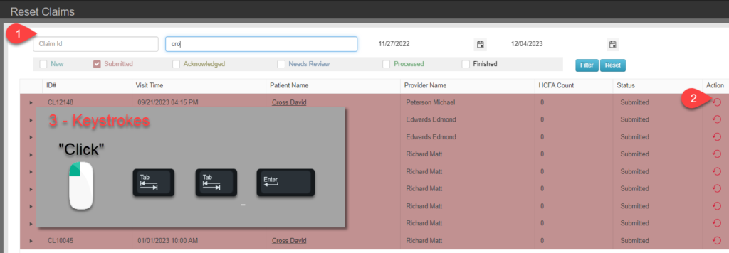 Reset claims by positioning your mouse over the reset claim icon, clicking and then press tab tab enter to return to the next record